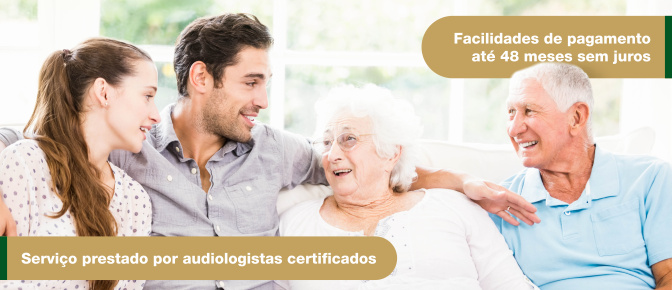 Facilidades de pagamento até 48 meses sem juros | Serviço prestado por audiologistas certificados