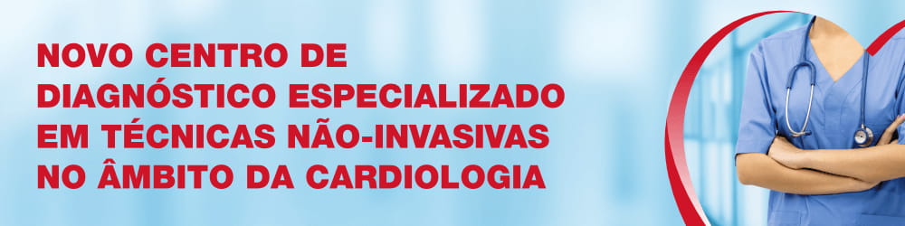 Novo centro de diagnóstico especializado em técnicas não-invasivas no âmbito da Cardiologia